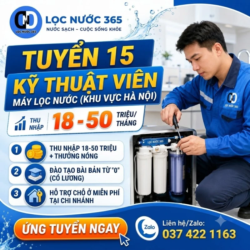 [TUYỂN DỤNG 15 KỸ THUẬT VIÊN MÁY LỌC NƯỚC - THU NHẬP ĐẾN 50 TRIỆU/THÁNG]